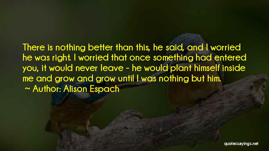 I Would Never Leave You Quotes By Alison Espach