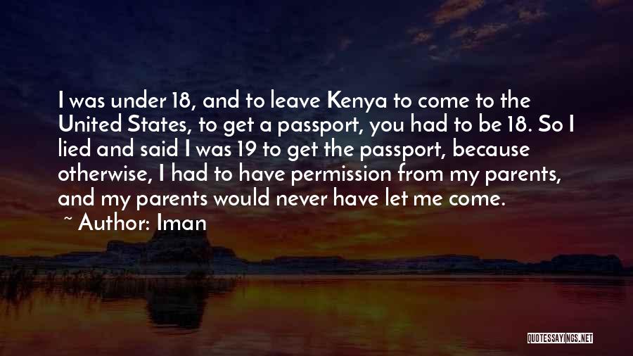 I Would Never Leave You Quotes By Iman