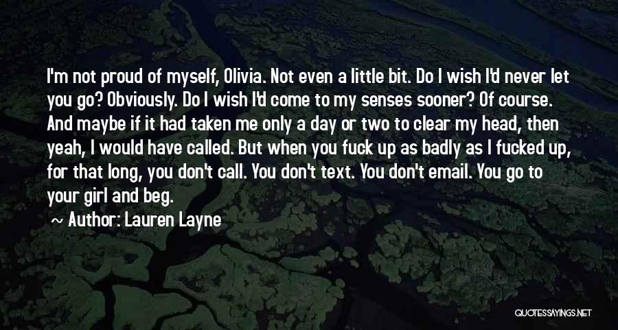 I Would Never Let You Go Quotes By Lauren Layne