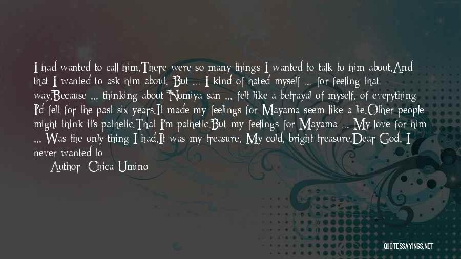 I Would Never Lie Quotes By Chica Umino