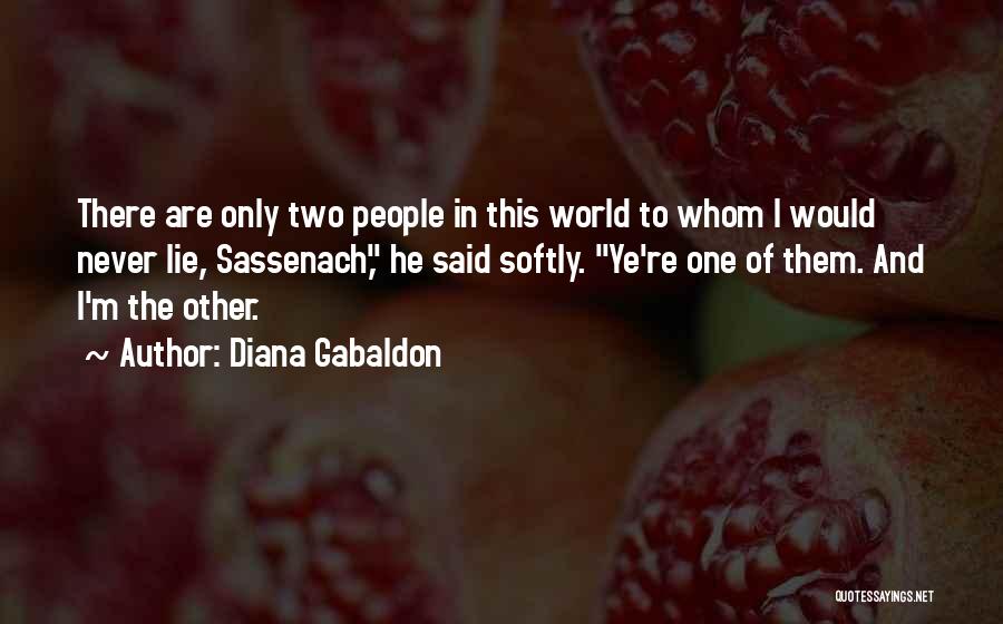 I Would Never Lie Quotes By Diana Gabaldon