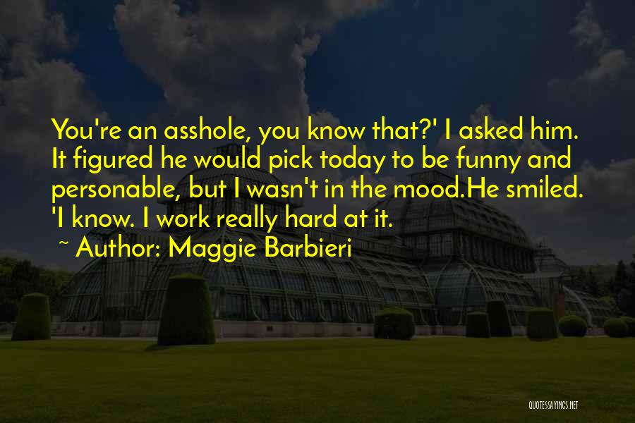 I Would Pick You Quotes By Maggie Barbieri