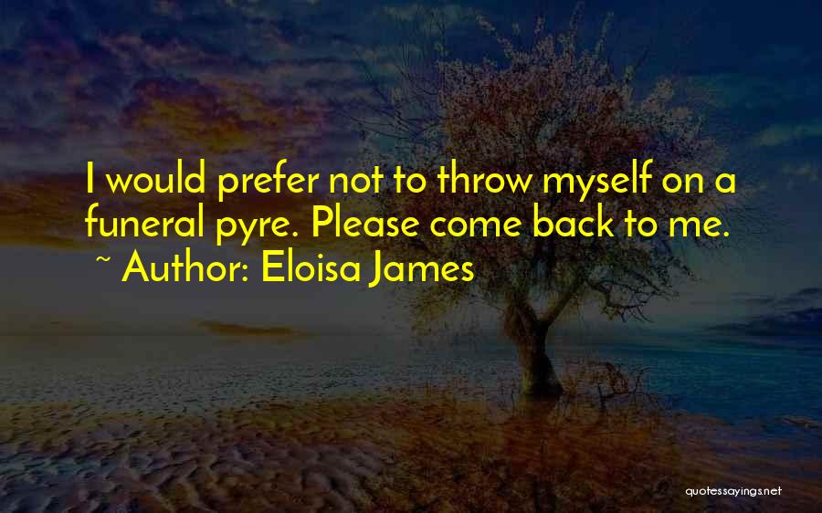 I Would Prefer Quotes By Eloisa James