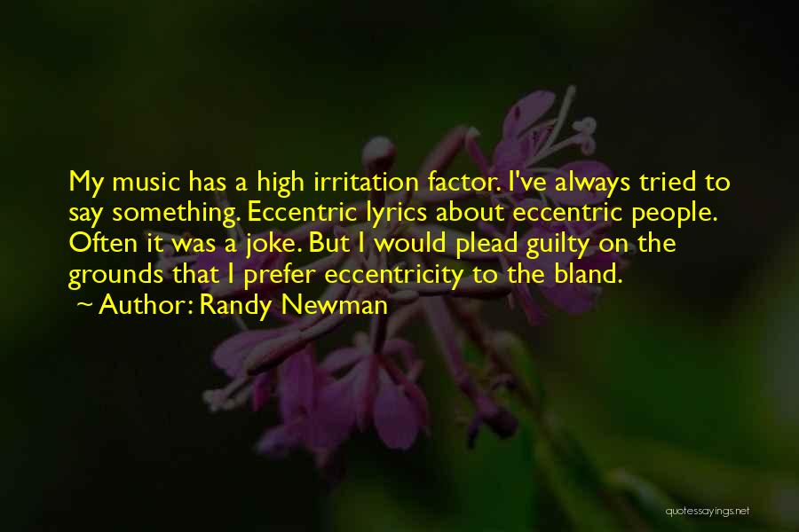 I Would Prefer Quotes By Randy Newman