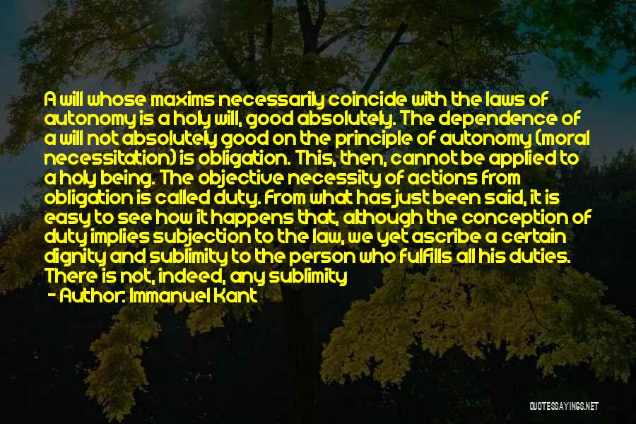 I Would Rather Be Alone With Dignity Quotes By Immanuel Kant