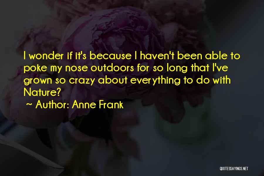 I Would Rather Be Crazy Quotes By Anne Frank