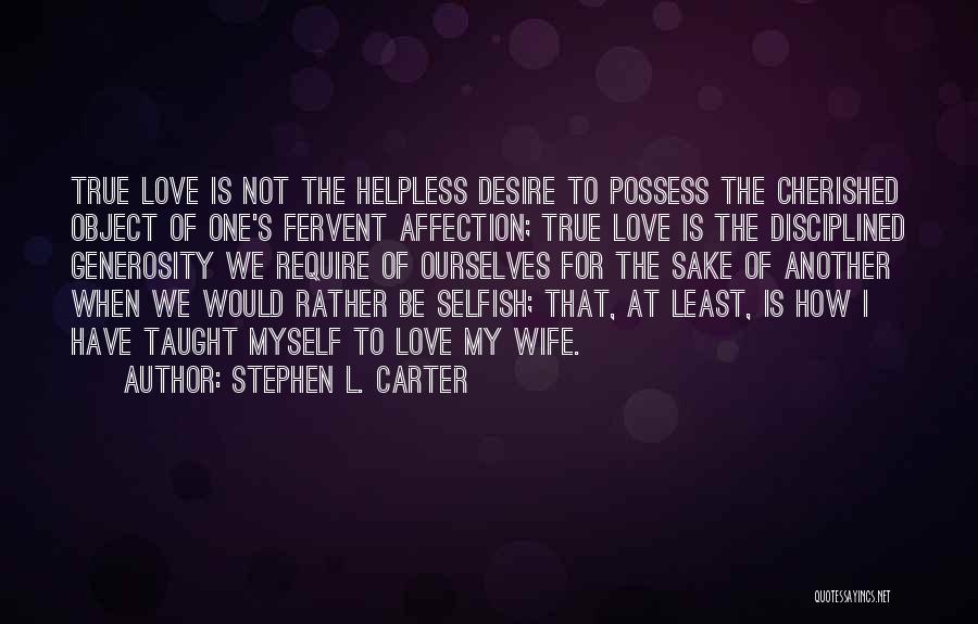 I Would Rather Be Myself Quotes By Stephen L. Carter