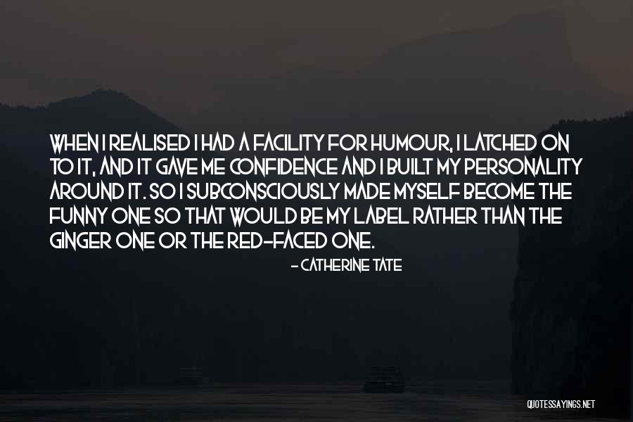 I Would Rather Be Quotes By Catherine Tate I Would Rather Be Quotes By Catherine Tate