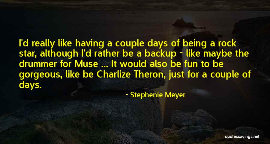 I Would Rather Be Quotes By Stephenie Meyer