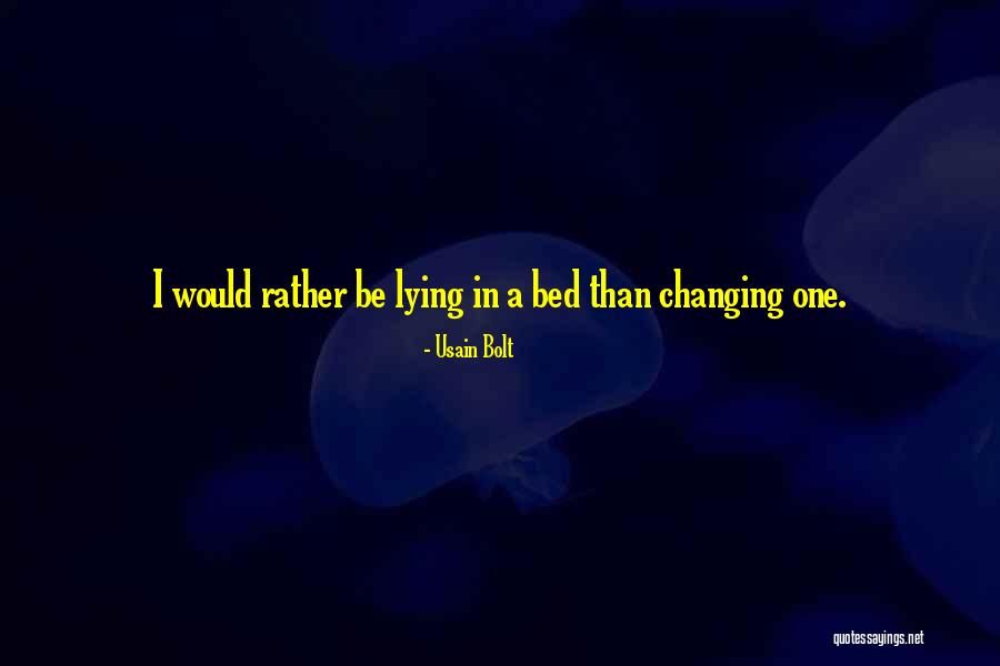 I Would Rather Be Quotes By Usain Bolt I Would Rather Be Quotes By Usain Bolt