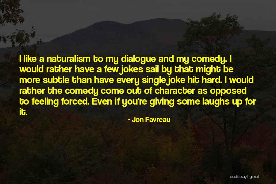 I Would Rather Be Single Quotes By Jon Favreau I Would Rather Be Single Quotes By Jon Favreau