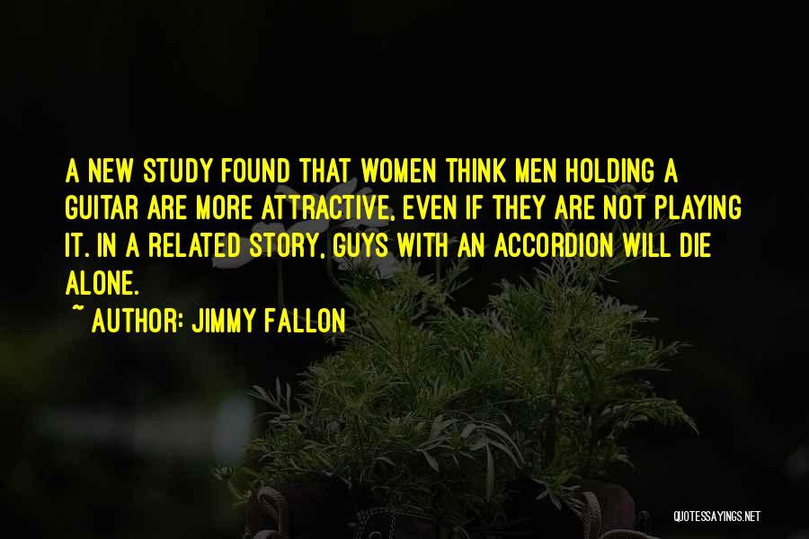 I Would Rather Die Alone Quotes By Jimmy Fallon