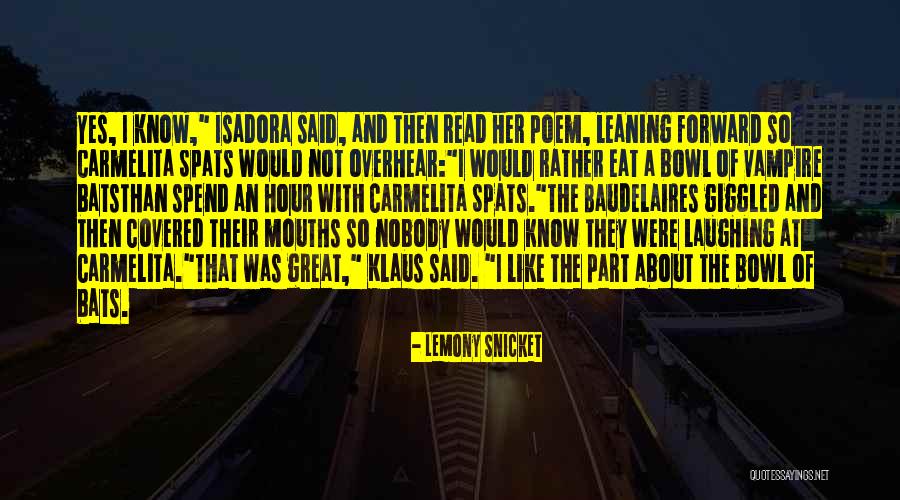 I Would Rather Funny Quotes By Lemony Snicket I Would Rather Funny Quotes By Lemony Snicket