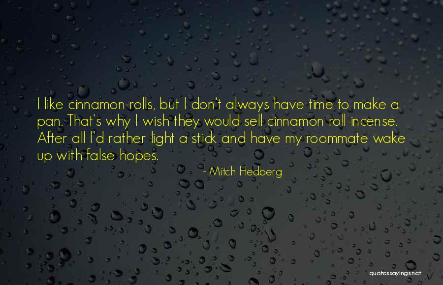 I Would Rather Funny Quotes By Mitch Hedberg I Would Rather Funny Quotes By Mitch Hedberg