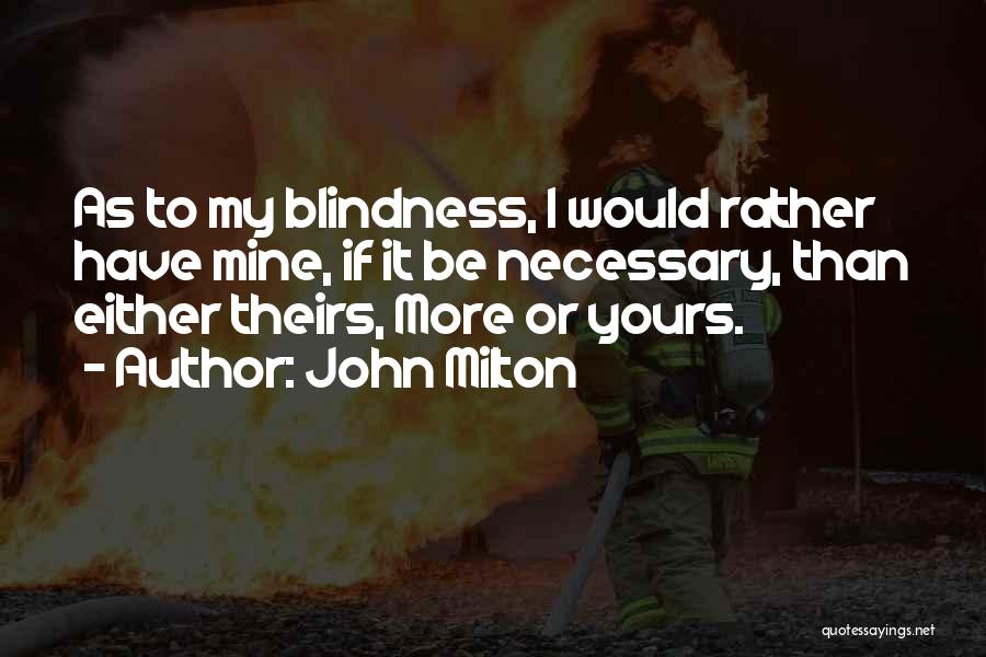 I Would Rather Have Quotes By John Milton