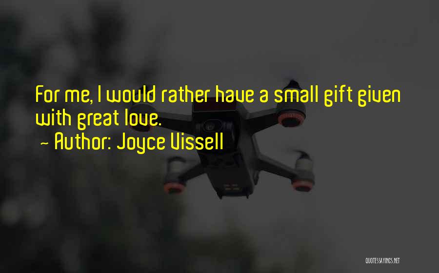 I Would Rather Have Quotes By Joyce Vissell