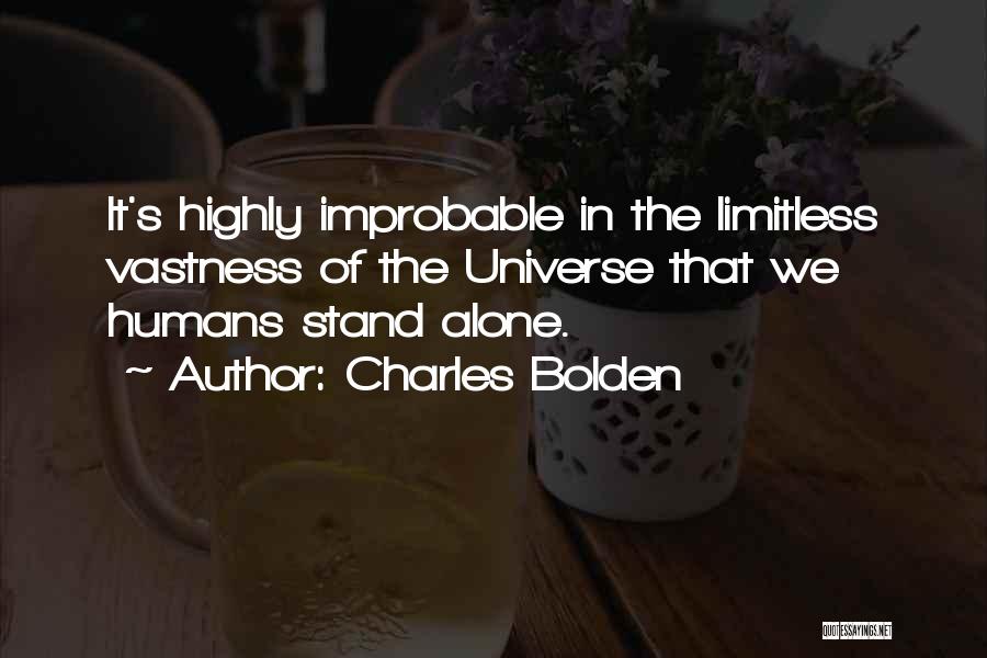 I Would Rather Stand Alone Quotes By Charles Bolden