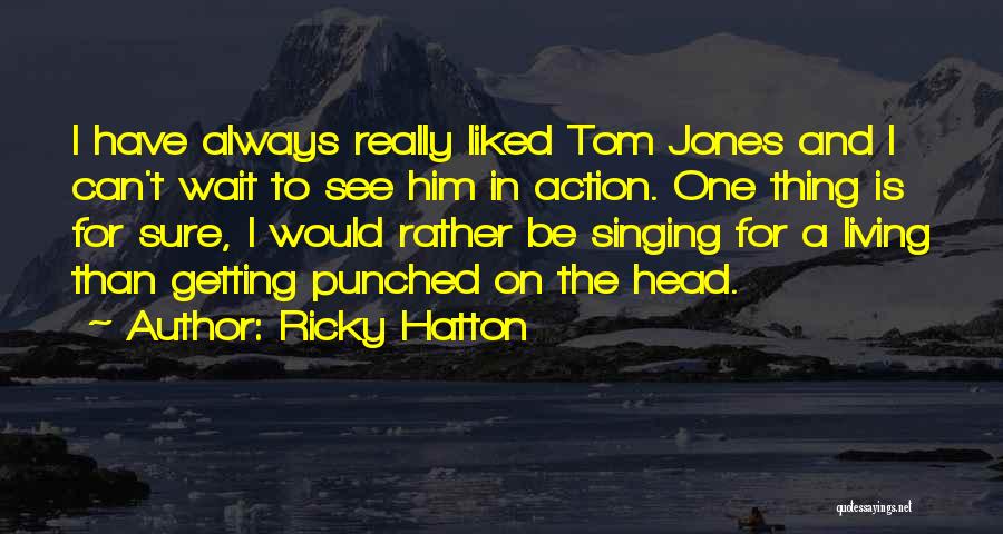 I Would Rather Wait Quotes By Ricky Hatton