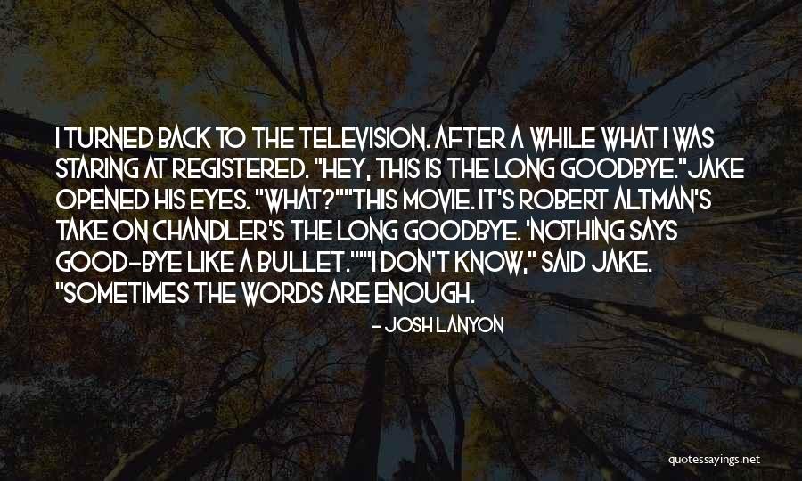 I Would Take A Bullet For You Quotes By Josh Lanyon I Would Take A Bullet For You Quotes By Josh Lanyon