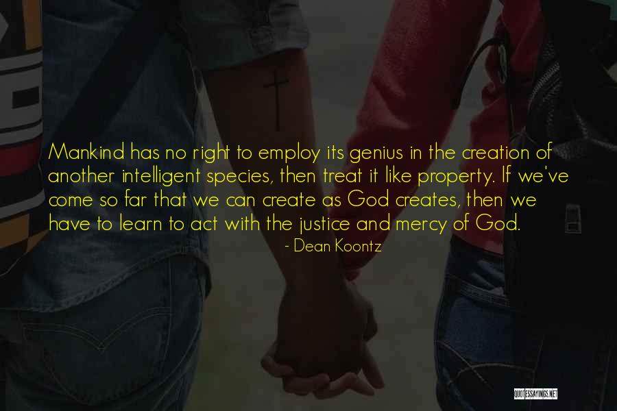 I Would Treat Her Right Quotes By Dean Koontz I Would Treat Her Right Quotes By Dean Koontz