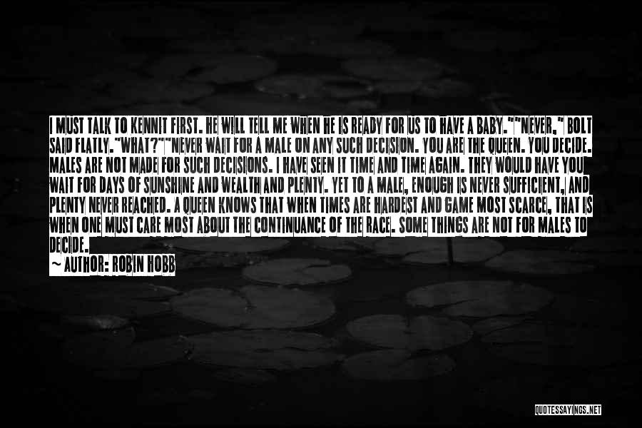 I Would Wait Quotes By Robin Hobb