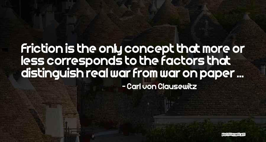 I Wouldnt Have Energy Quotes By Carl Von Clausewitz I Wouldnt Have Energy Quotes By Carl Von Clausewitz