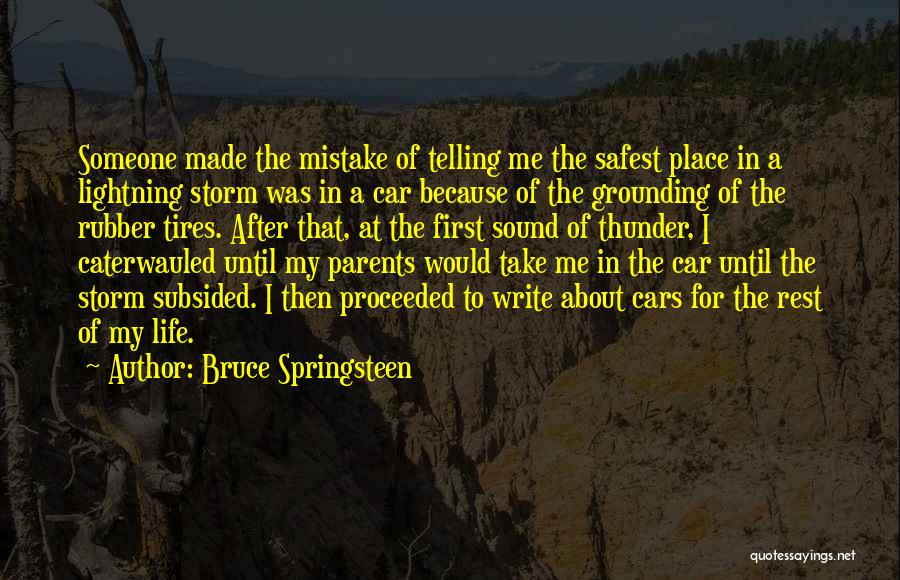 I Write Because Quotes By Bruce Springsteen