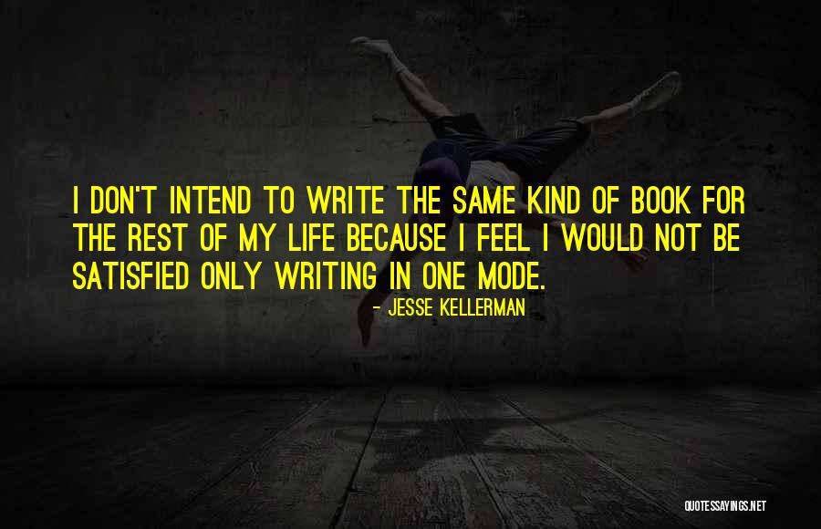 I Write Because Quotes By Jesse Kellerman