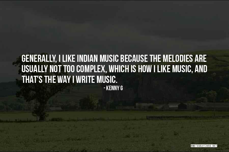 I Write Because Quotes By Kenny G I Write Because Quotes By Kenny G