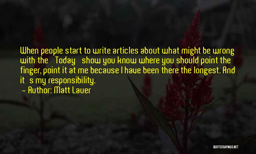 I Write Because Quotes By Matt Lauer