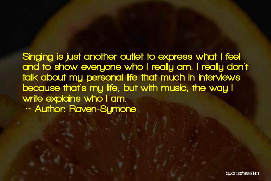 I Write Because Quotes By Raven-Symone