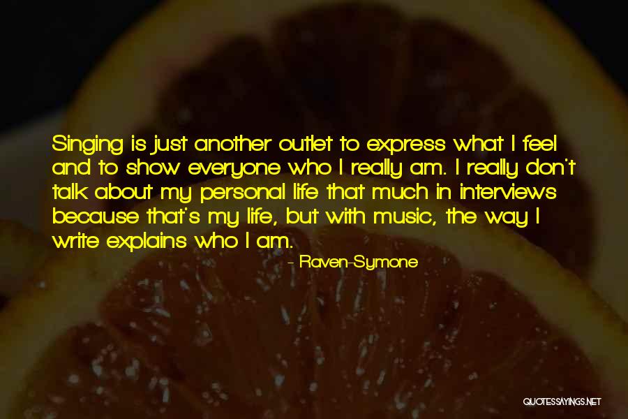 I Write Because Quotes By Raven-Symone