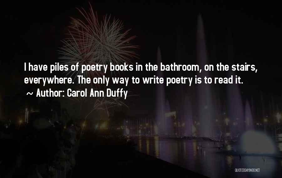 I Write Poetry Quotes By Carol Ann Duffy