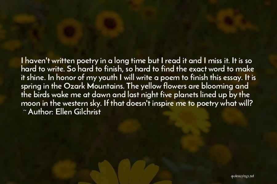 I Write Poetry Quotes By Ellen Gilchrist