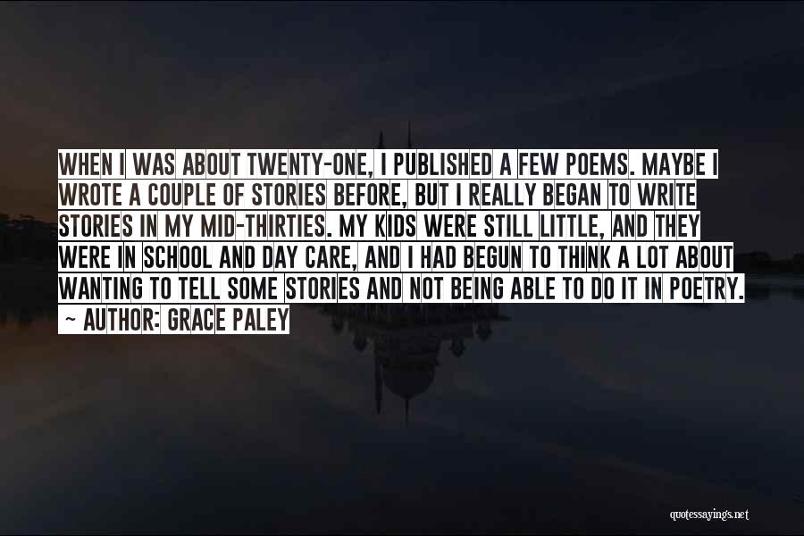 I Write Poetry Quotes By Grace Paley