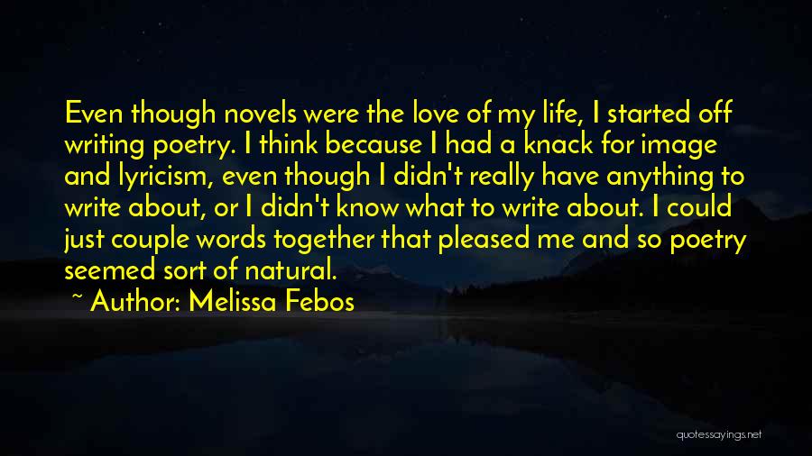 I Write Poetry Quotes By Melissa Febos