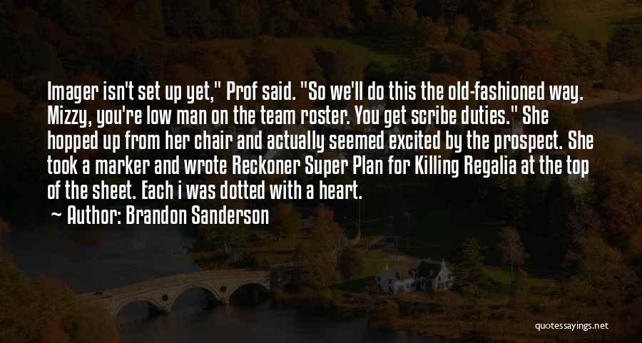 I Wrote This For You Quotes By Brandon Sanderson