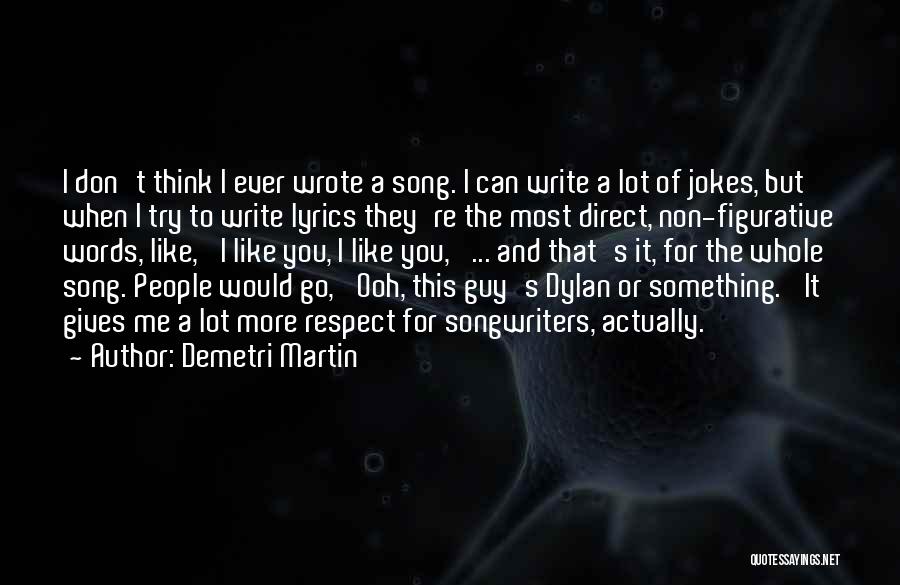 I Wrote This For You Quotes By Demetri Martin