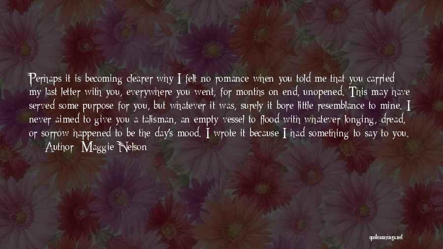 I Wrote This For You Quotes By Maggie Nelson