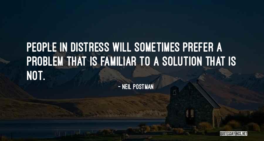 I Yi Si Ki S I Zlet Quotes By Neil Postman I Yi Si Ki S I Zlet Quotes By Neil Postman