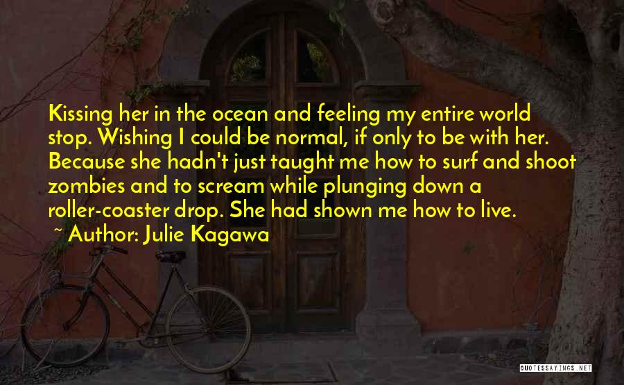 I Zombies Quotes By Julie Kagawa