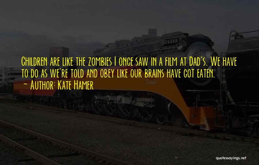 I Zombies Quotes By Kate Hamer