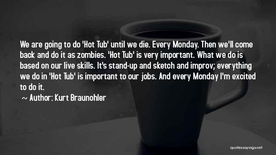 I Zombies Quotes By Kurt Braunohler