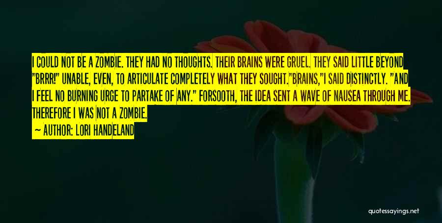 I Zombies Quotes By Lori Handeland