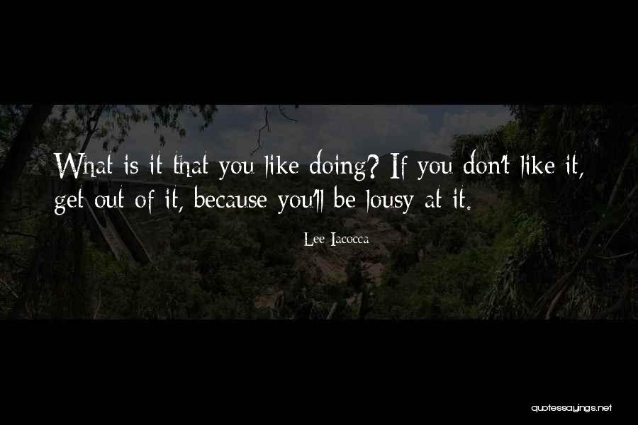 Iacocca Lee Quotes By Lee Iacocca Iacocca Lee Quotes By Lee Iacocca