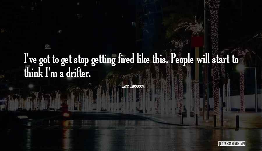 Iacocca Lee Quotes By Lee Iacocca Iacocca Lee Quotes By Lee Iacocca
