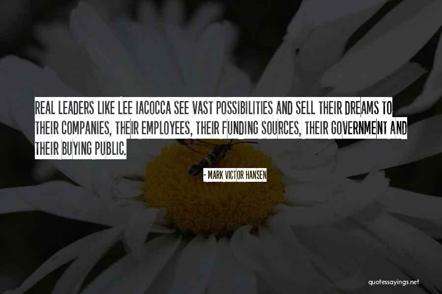 Iacocca Lee Quotes By Mark Victor Hansen Iacocca Lee Quotes By Mark Victor Hansen