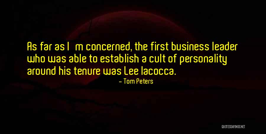 Iacocca Lee Quotes By Tom Peters Iacocca Lee Quotes By Tom Peters