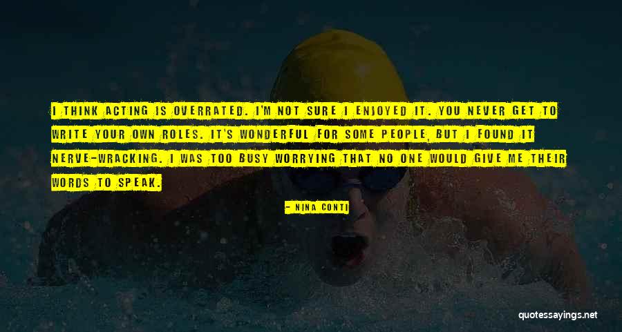 Iaconelli Excited Quotes By Nina Conti Iaconelli Excited Quotes By Nina Conti