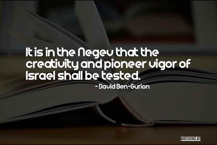 Iaconelli Quotes By David Ben-Gurion Iaconelli Quotes By David Ben-Gurion